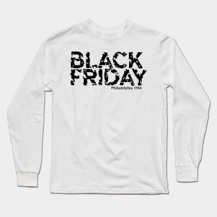 Black Friday Philadelphia 1966 Long Sleeve T-Shirt